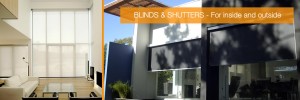 Blinds and shutters - for outside and inside